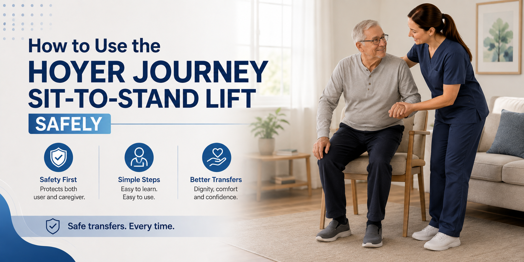 How to Use the Hoyer Journey Sit-to-Stand Lift Safely
