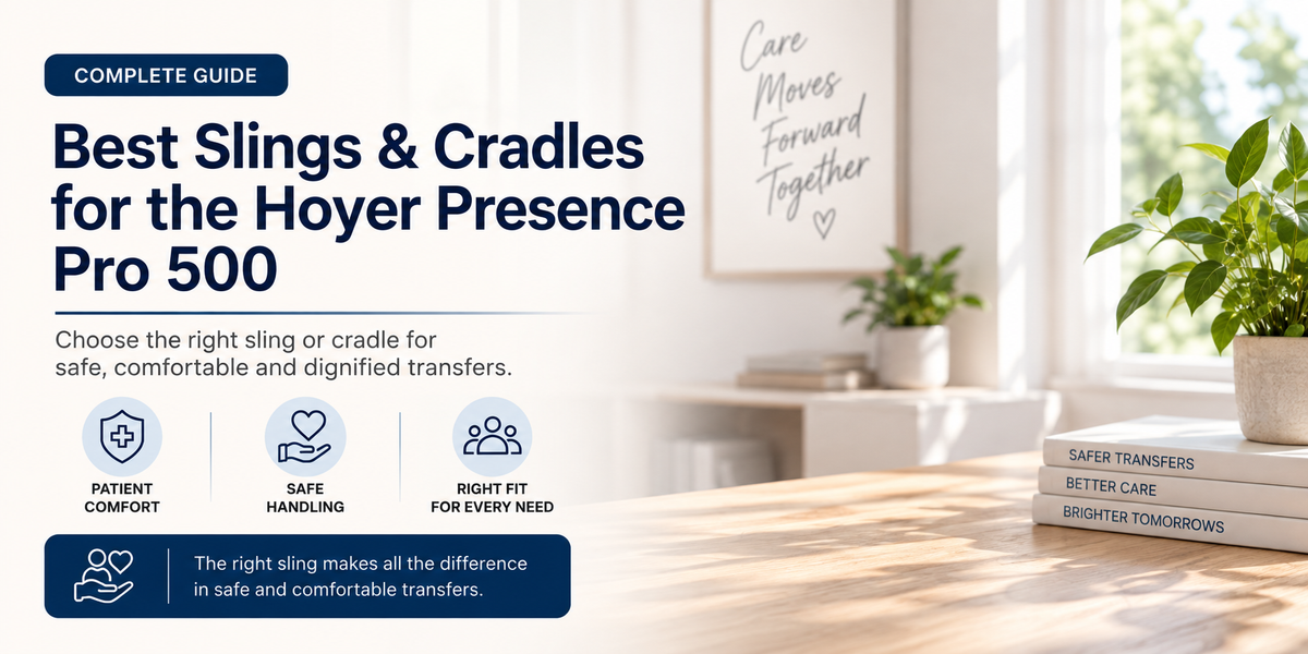 Best Slings & Cradles for the Hoyer Presence Pro 500