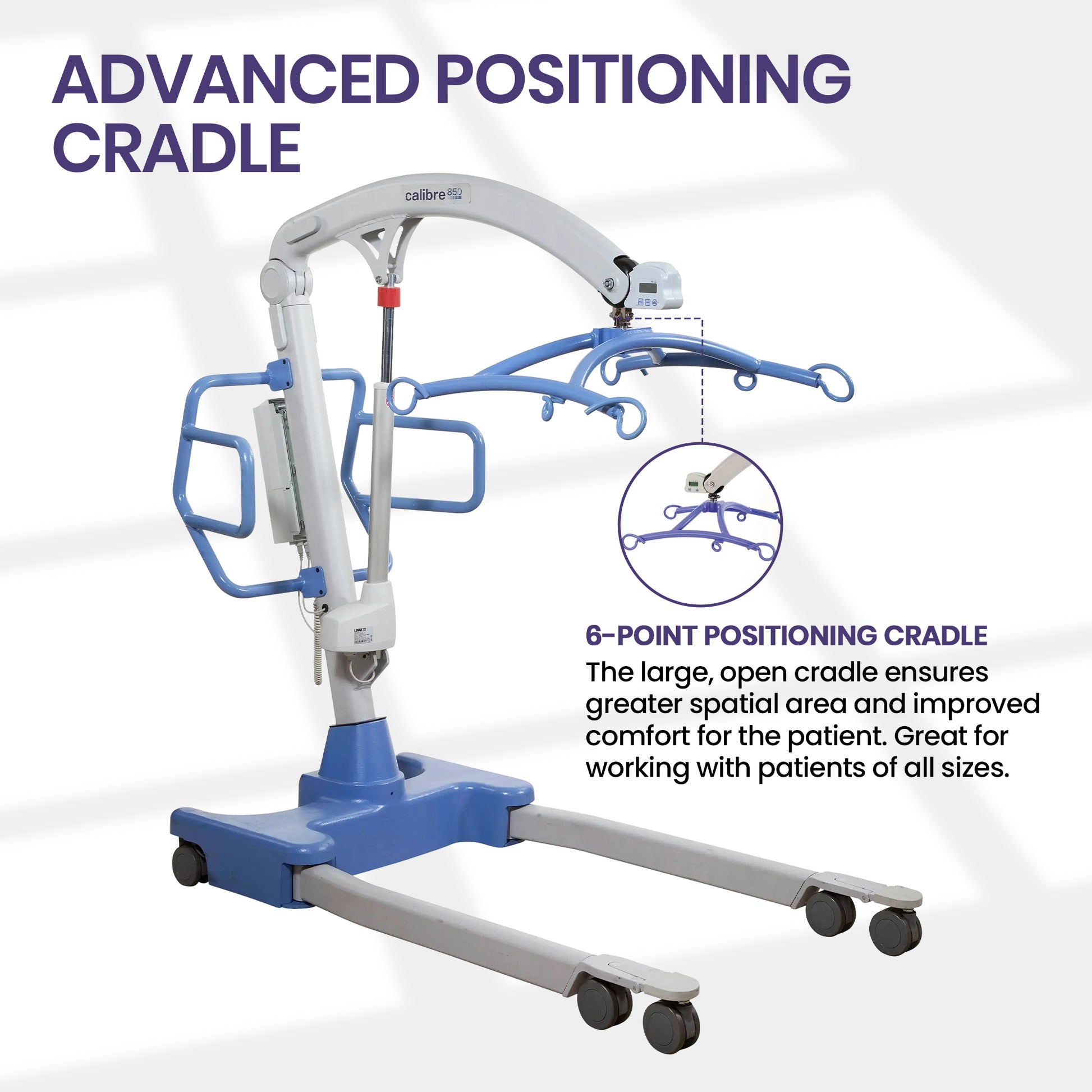 Hoyer Professional Calibre Bariatric Lift
6 positioning cradle large, open cradle ensures, spatial area, improved comfort with frame. 